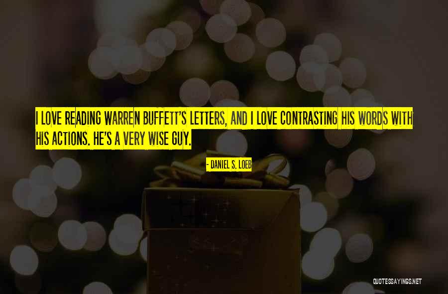 Contrasting Quotes By Daniel S. Loeb Contrasting Quotes By Daniel S. Loeb