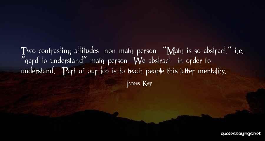 Contrasting Quotes By James Key Contrasting Quotes By James Key