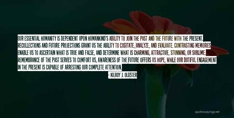 Contrasting Quotes By Kilroy J. Oldster Contrasting Quotes By Kilroy J. Oldster