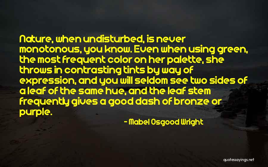 Contrasting Quotes By Mabel Osgood Wright Contrasting Quotes By Mabel Osgood Wright