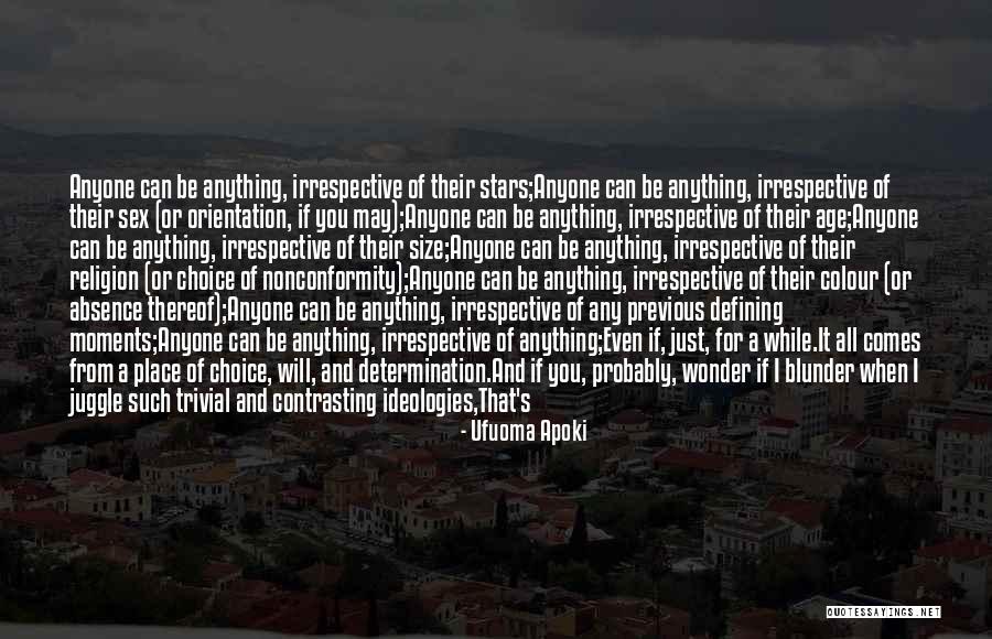 Contrasting Quotes By Ufuoma Apoki Contrasting Quotes By Ufuoma Apoki