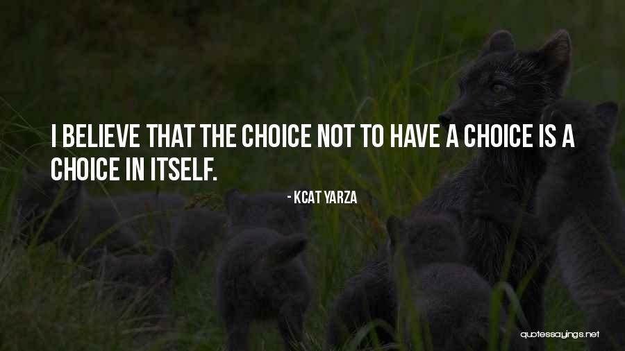 Contrasty Light Quotes By Kcat Yarza Contrasty Light Quotes By Kcat Yarza