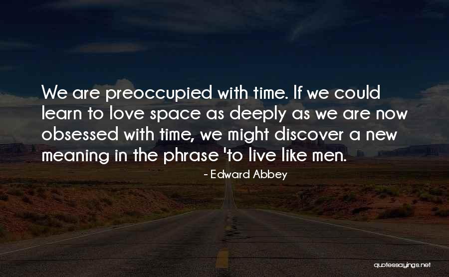 Contratiempo Quotes By Edward Abbey Contratiempo Quotes By Edward Abbey