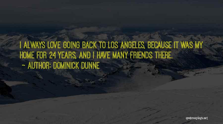 Contratos Inteligentes Quotes By Dominick Dunne