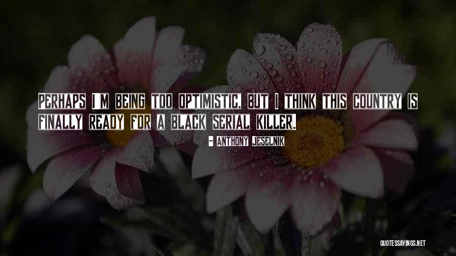 Contratti Aleatori Quotes By Anthony Jeselnik Contratti Aleatori Quotes By Anthony Jeselnik