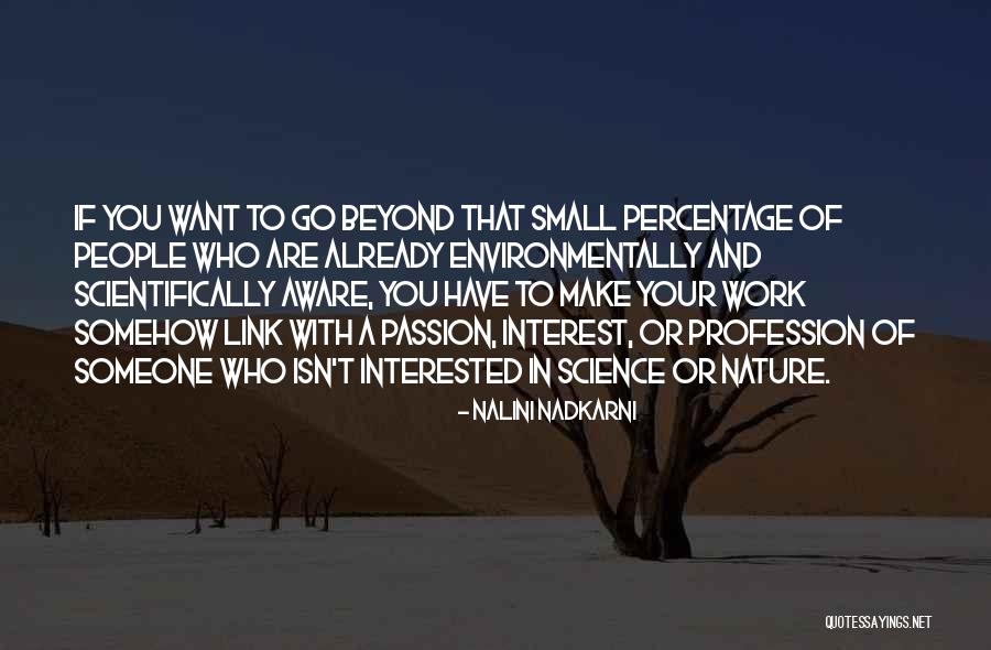 Contratti Transitori Quotes By Nalini Nadkarni Contratti Transitori Quotes By Nalini Nadkarni