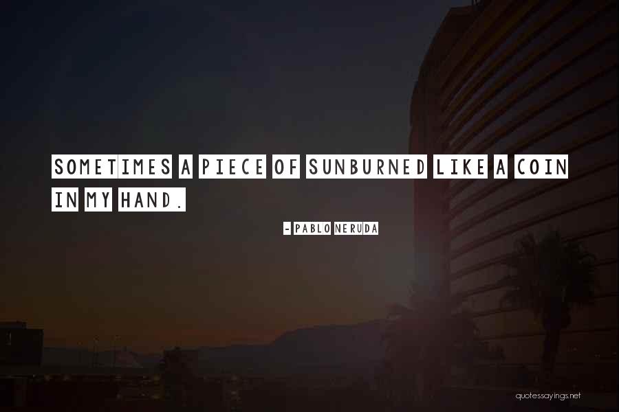Contredisez Quotes By Pablo Neruda Contredisez Quotes By Pablo Neruda