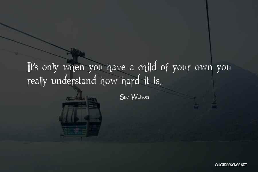 Contrelle Bras Quotes By Sue Watson Contrelle Bras Quotes By Sue Watson