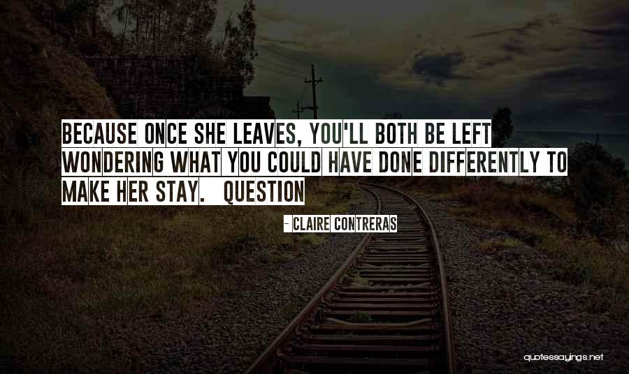 Contreras Quotes By Claire Contreras Contreras Quotes By Claire Contreras