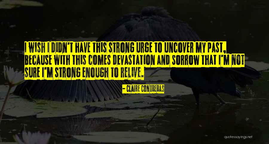 Contreras Quotes By Claire Contreras Contreras Quotes By Claire Contreras