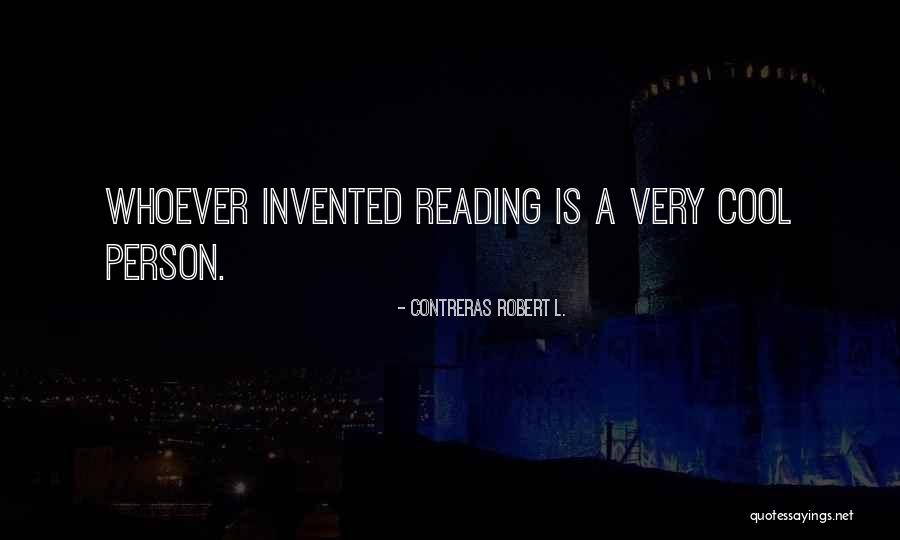 Contreras Robert L. Quotes 1311825 Contreras Robert L. Quotes 1311825
