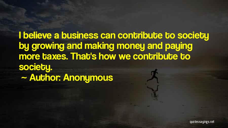 Contribute Society Quotes By Anonymous