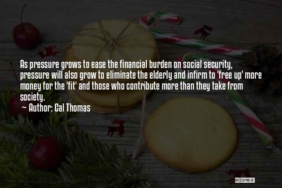 Contribute Society Quotes By Cal Thomas