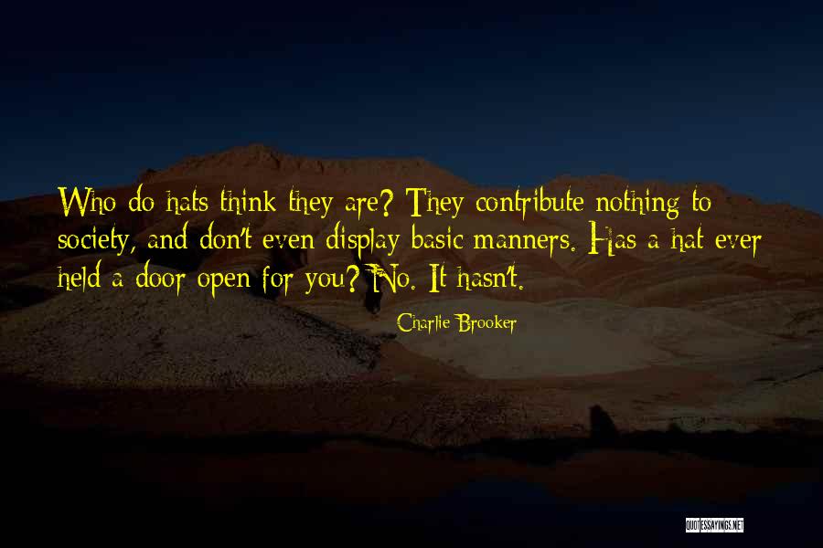 Contribute Society Quotes By Charlie Brooker