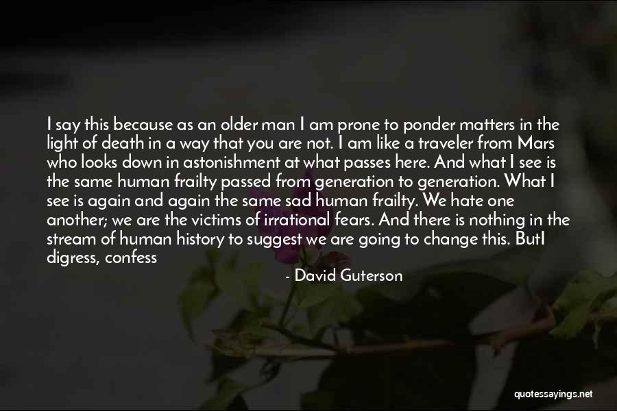 Contribute Society Quotes By David Guterson