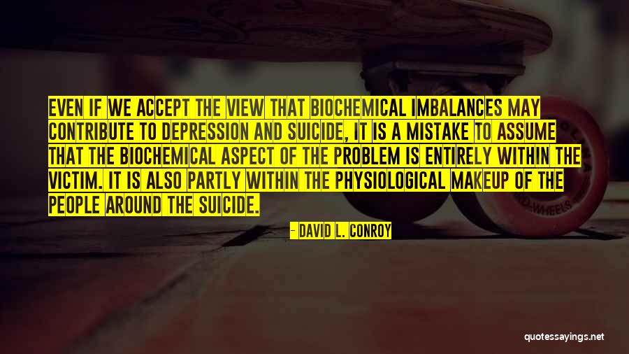 Contribute Society Quotes By David L. Conroy