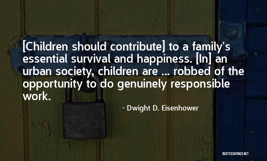 Contribute Society Quotes By Dwight D. Eisenhower