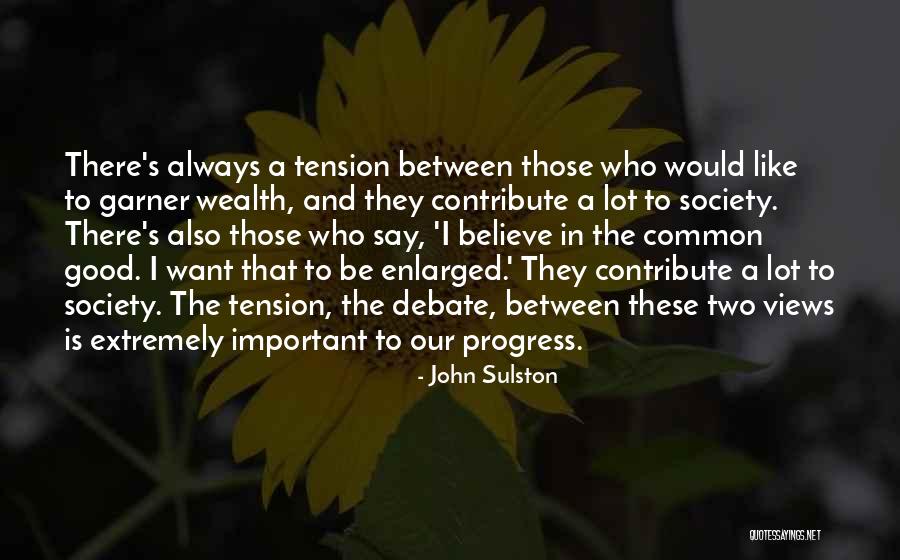 Contribute Society Quotes By John Sulston