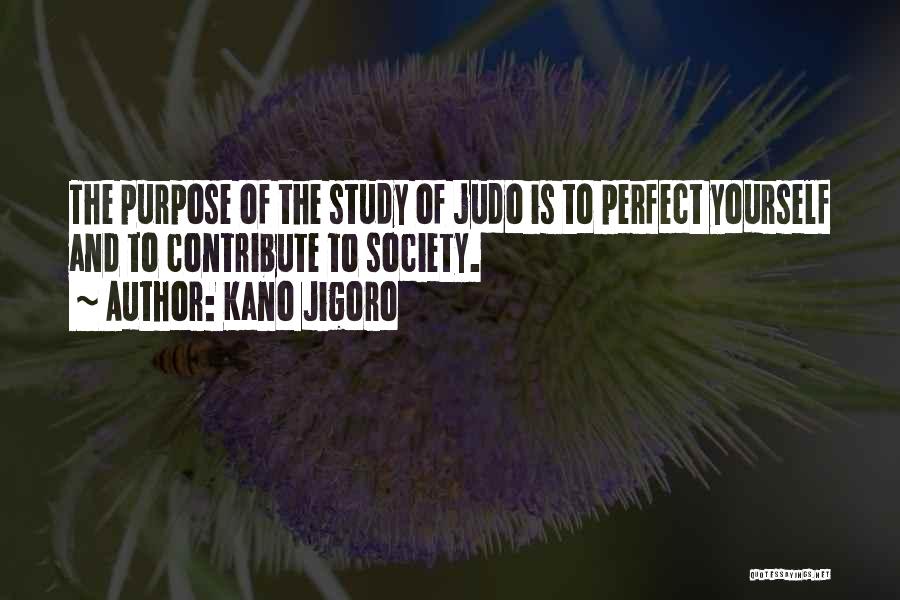 Contribute Society Quotes By Kano Jigoro