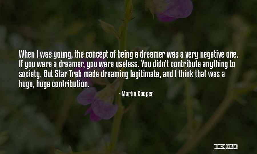 Contribute Society Quotes By Martin Cooper