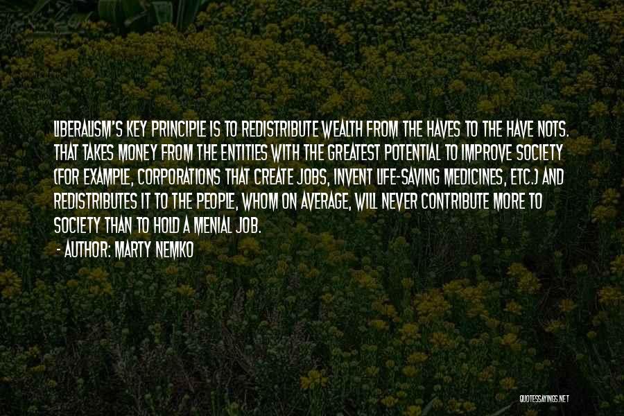 Contribute Society Quotes By Marty Nemko