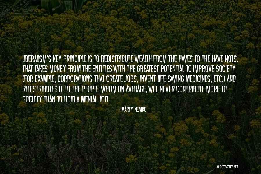 Contribute Society Quotes By Marty Nemko