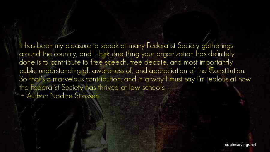 Contribute Society Quotes By Nadine Strossen