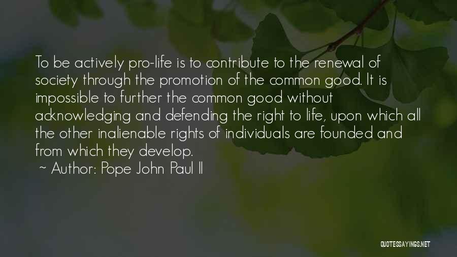 Contribute Society Quotes By Pope John Paul II