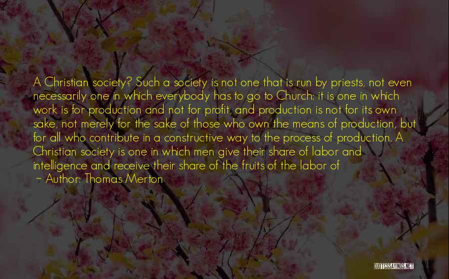 Contribute Society Quotes By Thomas Merton