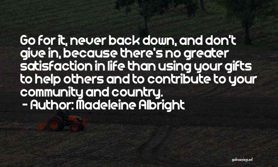 Contribute To Community Quotes By Madeleine Albright