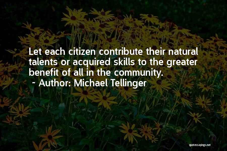 Contribute To Community Quotes By Michael Tellinger