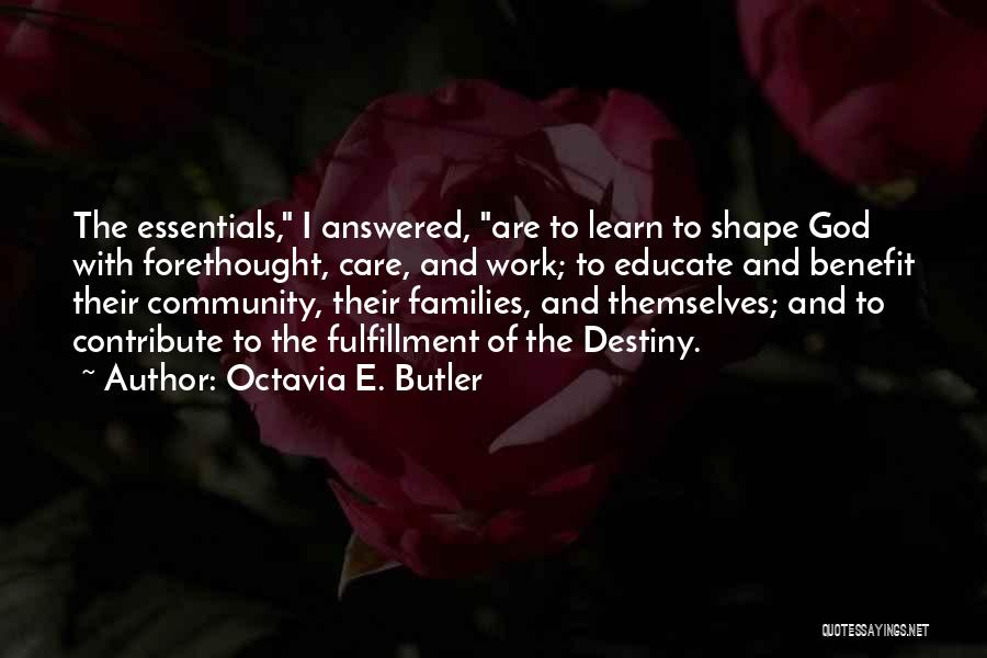 Contribute To Community Quotes By Octavia E. Butler