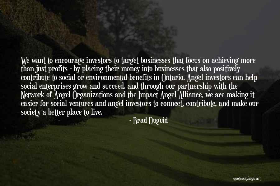 Contribute To Society Quotes By Brad Duguid Contribute To Society Quotes By Brad Duguid