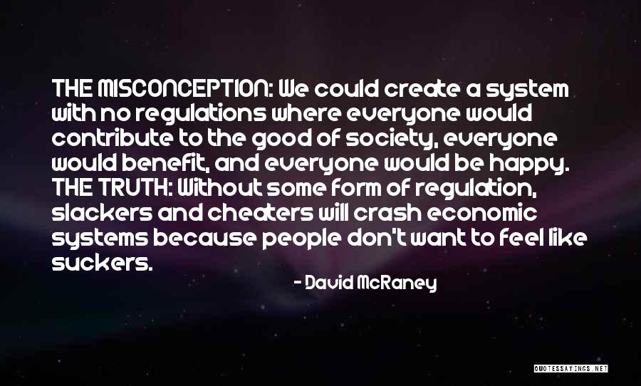 Contribute To Society Quotes By David McRaney Contribute To Society Quotes By David McRaney