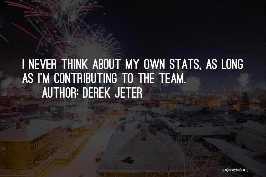 Contributing To A Team Quotes By Derek Jeter