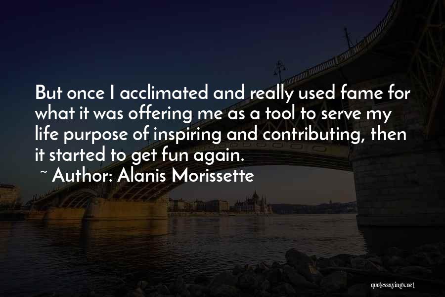 Contributing To Life Quotes By Alanis Morissette