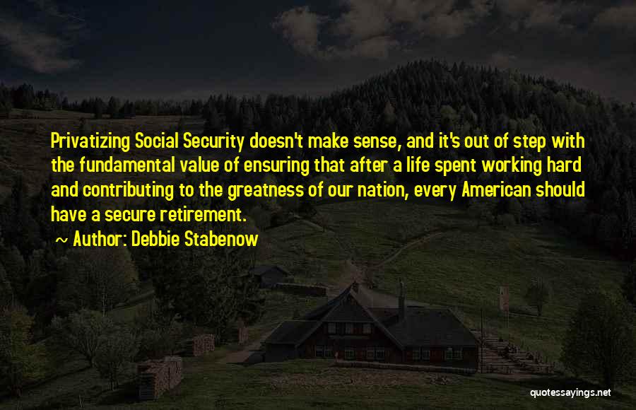 Contributing To Life Quotes By Debbie Stabenow