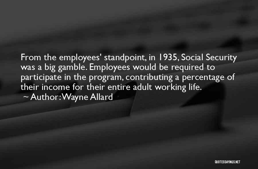 Contributing To Life Quotes By Wayne Allard