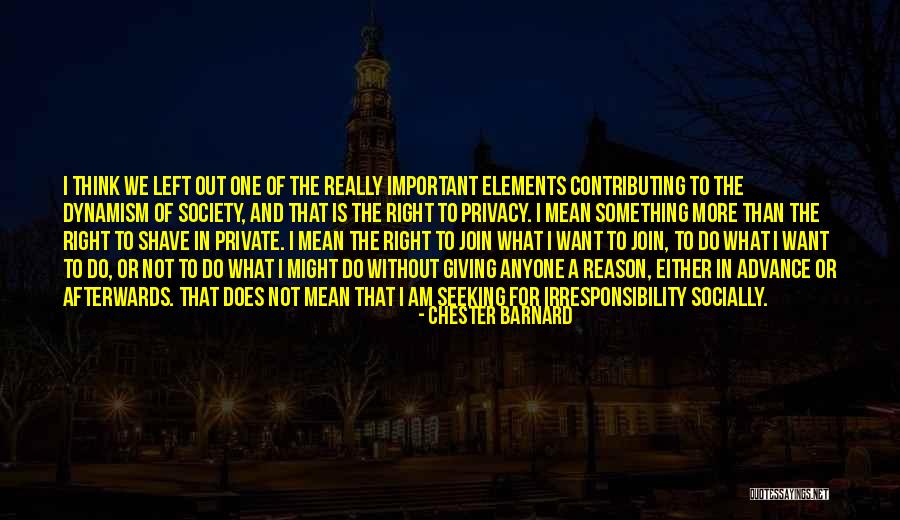 Contributing To Society Quotes By Chester Barnard Contributing To Society Quotes By Chester Barnard