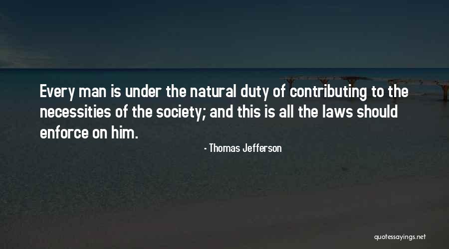 Contributing To Society Quotes By Thomas Jefferson Contributing To Society Quotes By Thomas Jefferson