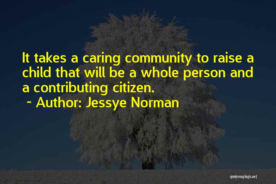 Contributing To Your Community Quotes By Jessye Norman