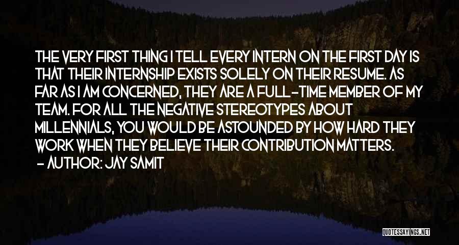 Contribution At Work Quotes By Jay Samit