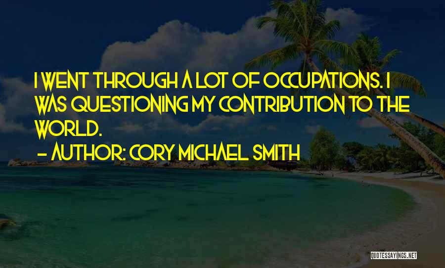 Contribution Quotes By Cory Michael Smith