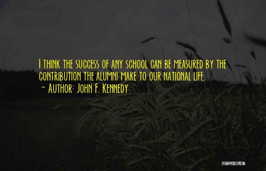 Contribution Quotes By John F. Kennedy