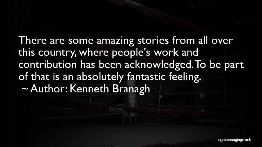 Contribution Quotes By Kenneth Branagh