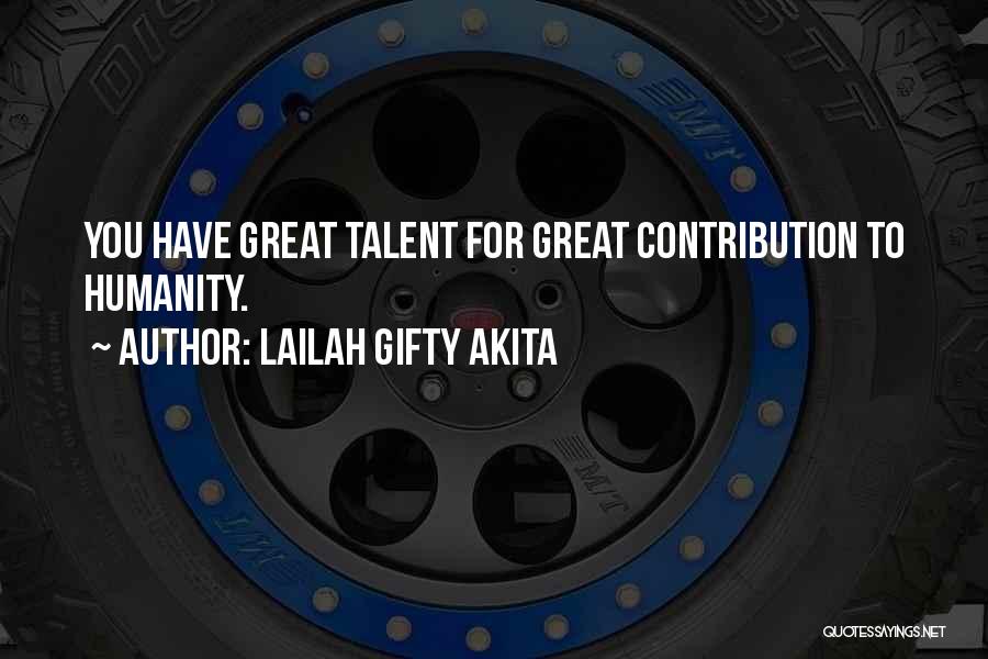 Contribution Quotes By Lailah Gifty Akita