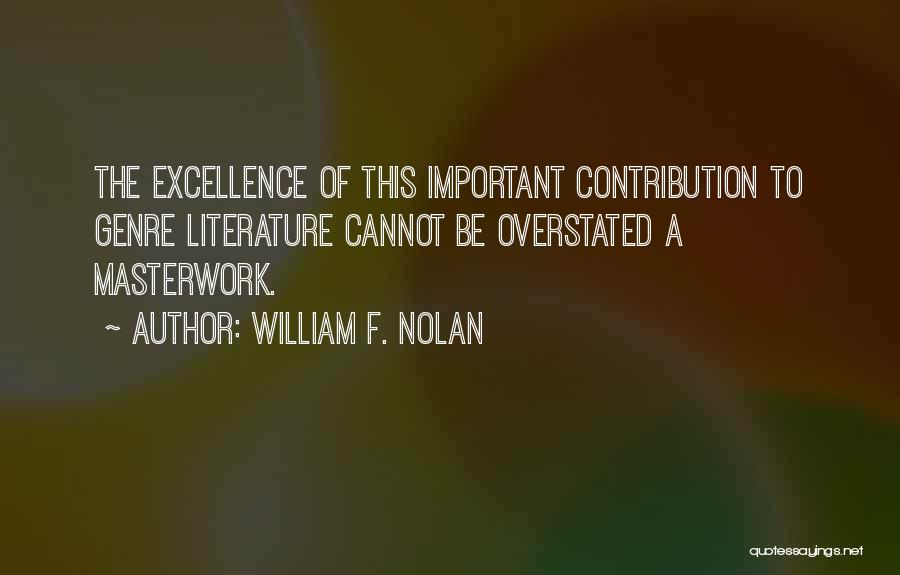 Contribution Quotes By William F. Nolan