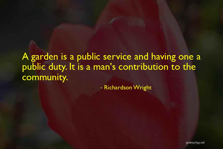 Contribution To Community Quotes By Richardson Wright Contribution To Community Quotes By Richardson Wright