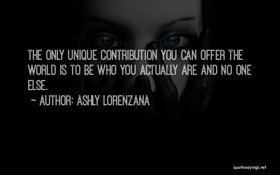 Contribution To Society Quotes By Ashly Lorenzana