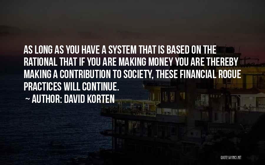 Contribution To Society Quotes By David Korten